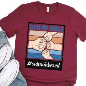 Dad Of Girls - Outnumbered - Father's Day Graphic T-Shirt -  T-shirt T-Shirt For Dad