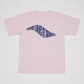 Some Like It Smooth T-Shirt II (Pink)