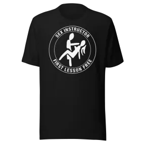 Training T-shirt Sex Instructor First Lesson is Free 100% Cotton Crewneck Unisex Top